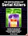 The Encyclopedia of Serial Killers