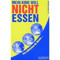 Mein Kind will nicht essen: Ein Löffelchen für Mama (Taschenbuch)