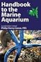 Handbook to the Marine Aquarium