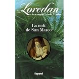Les myst�res de Venise, Tome 2 : La nuit de San Marcopar Loredan