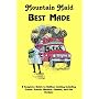 Mountain Maid Best Made