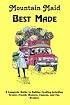 Mountain Maid Best Made