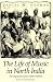 The Life of Music in North India: The Organization of an Artistic Tradition