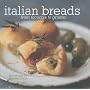 Italian Breads: From Focaccia to Grissini