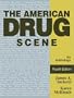 The American Drug Scene: An Anthology