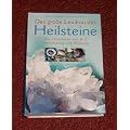 Das grosse Lexikon der Heilsteine