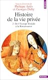 Histoire de la vie priv�e. Tome II. De l'Europe f�odale � la Renaissance