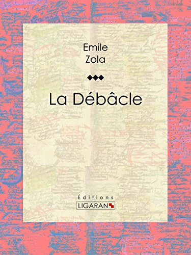 La Débâcle (French Edition)