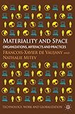 Materiality and space : organizations, artefacts and practices