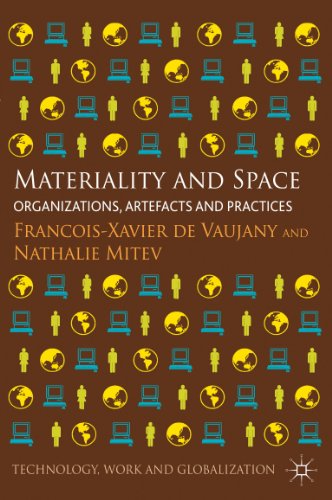 Materiality and Space: Organizations, Artefacts and Practices (Technology, Work and Globalization)