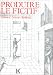 Books : Produire le fictif: Linguistique et ecriture romanesque
