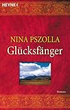 Glücksfänger: Roman