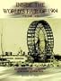 Inside the World's Fair of 1904: Exploring the Louisiana Purchase Exposition Vol. 1