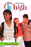 Third Wheel (Sweet Valley Jr. High No. 12)