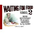 Waiting for Food: More Restaurant Placemat Drawings, 1994-2000