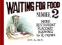 Waiting for Food Number 2: More Restaurant Placemat Drawings