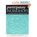 Participatory Workshops: A Sourcebook of 21 Sets of Ideas and Activities