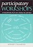 Participatory Workshops: A Sourcebook of 21 Sets of Ideas and Activities