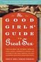 The Good Girls' Guide to Great Sex