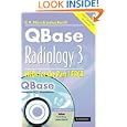 QBase Radiology: Volume 3, MCQs in Physics and Ionizing Radiation for the FRCR (QBase)