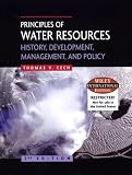 Principles of Water Resources: History, Development, Management, and Policy