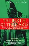 A Brief History of the Birth of the Nazis: How the Freikorps Blazed the Trail for Hitler