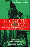 A Brief History of the Birth of the Nazis: How the Freikorps Blazed a Trail for Hitler