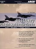 Military Flight Aptitude Tests, 5/e (Petersons Master the Military Flight Aptitude Tests)