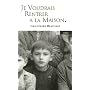 Je voudrais rentrer � la maison de Jean-Claude Mourlevat