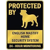 PROTECTED BY  ENGLISH MASTIFF HOME SECURITY SYSTEM  PARKING SIGN DOG