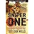 Sniper One: The Blistering True Story of a British Battle Group Under Siege
