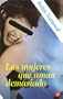 Las mujeres que aman demasiado (Punto de Lectura) (Spanish Edition)
