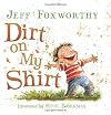 Dirt on My Shirt