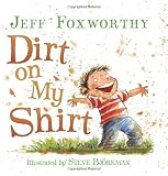 Dirt on My Shirt
