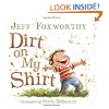 Dirt on My Shirt