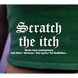 Scratch the Itch - Music From the Underground