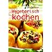 Vegetarisch kochen