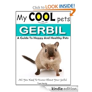 My Cool Pets: Gerbils - All You Need To Know About Gerbils Tom Hardy