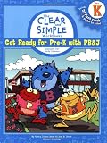 (Pre-K) Get Ready for Pre-K with PB and J: Concepts for Early Literacy (The Clear and Simple Workbooks)