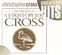 The Very Best of Christopher Cross