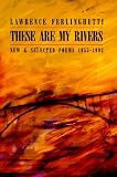 These Are My Rivers: New & Selected Poems 1955-1993