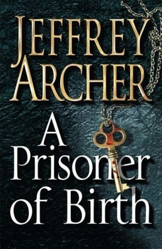 A Prisoner of Birth by Archer, Jeffrey (2008) Paperback