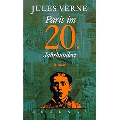 Paris im 20. Jahrhundert: Roman