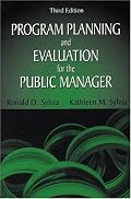 Program Planning and Evaluation for the Public Manager, Third Edition