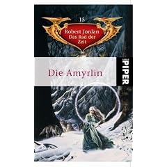 Die Amyrlin: Das Rad der Zeit 15