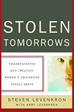 Stolen Tomorrows: Understanding and Treating Women s Childhood Sexual Abuse