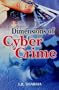 Dimensions of Cyber Crime