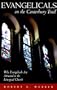Evangelicals on the Canterbury Trail: Why Evangelicals Are Attracted to the Liturgical Church