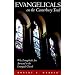 Evangelicals on the Canterbury Trail: Why Evangelicals Are Attracted to the Liturgical Church