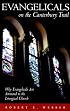 Evangelicals on the Canterbury Trail: Why Evangelicals Are Attracted to the Liturgical Church